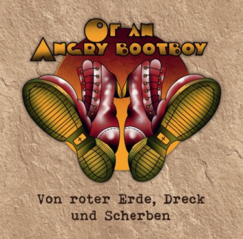 Of an Angry Bootboy - Von roter Erde, Dreck & Scherben LP orange 160 Ex.